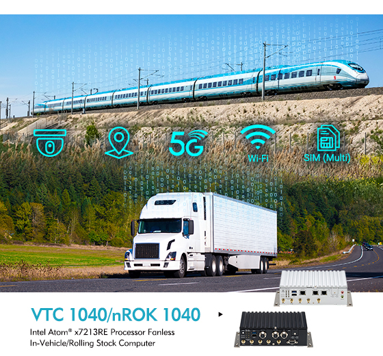 NEXCOM VTC1040 and nROK1040: Rugged Vehicle Computers for Road and Rail Connectivity